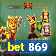 bet 869